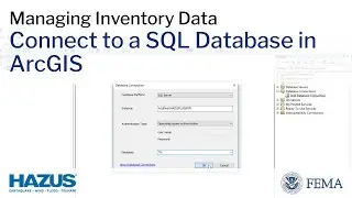Hazus | Connect to a SQL Database in ArcGIS