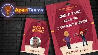AperiTeams S3E12 - Azure Stack HCI e Azure Arc: il tuo datacenter ibrido