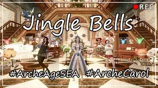 ArcheAge SEA - Jingle Bells (Christmas Event)