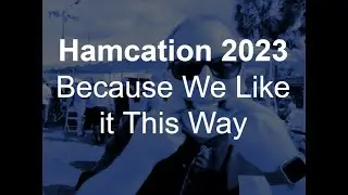 Let's go back to Hamcation '23...because it is the same old same old...and we like it that way!