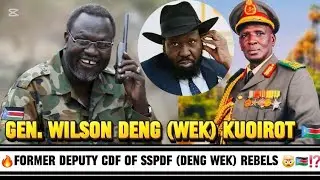 WHY THE FORMER DEPUTY CDF OF SSPDF (DENG KUOIROT) REBELED AGAINST PRESIDENT KIIR'S GOV'T 🤔 🇸🇸⁉️