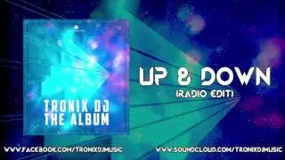 Tronix DJ - Up and Down (Radio Edit)