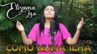 Elizama Lira - COMO NUMA ILHA (Piano Cover 6)