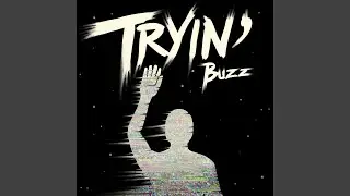 Tryin'