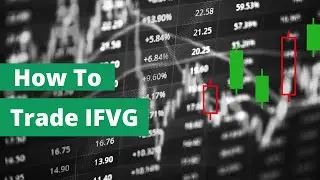 IFVG Explained in ICT | Inverse Fair Value Gap for Beginners