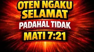 LIVE 363 || OTEN NGAKU SELAMAT PADAHAL TIDAK MAT 7:21