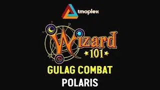 Wizard101: Polaris | Gulag Combat Theme [HD]