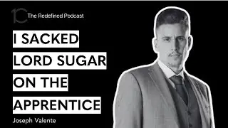 From Winning The Apprentice to 8 Figure Sales | Joseph Valente