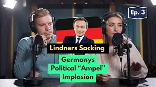 Political Shockwaves in Germany: Lindner's Dismissal Explained! | Global Lens Podcast