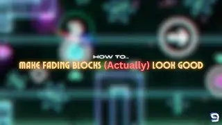 Make Fading Blocks Actually Look Good