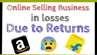 Online Sellers in losses due to Returns 😰
