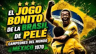 El 'JOGO BONITO' de la BRASIL 🇧🇷 de PELÉ 🏆 🇲🇽 1⃣9⃣7⃣0⃣