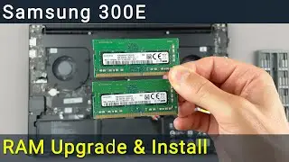 Samsung NP-300E RAM Upgrade & Install: Step-by-Step DIY Guide