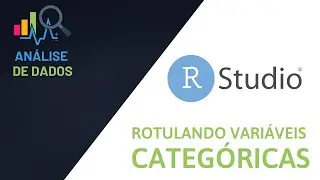 RStudio 014 | Rotulando variáveis categóricas