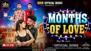Months OF Love (FULL SONG) - Sunny Baghel (प्यार का महीना)-Vivek Baghel / Haryanvi Love Song