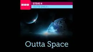 Steve H - Outta Space (PH Electro Remix)