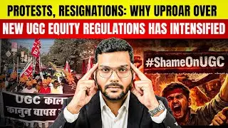 Protest Against UGC Draft New Policy | UGC New Rules 2026 पर क्यों भड़के Students? #UGCControversy