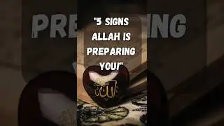 5 Signs Allah is Preparing You for Something Greater  #islamicmotivation #spiritualgrowth