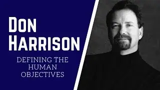 The Human Objectives for Your Change