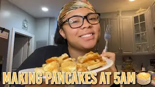 making pancakes at 5am + where have I been? 👀