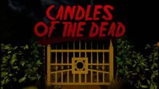 Sister + Candles of The Dead = ...............
