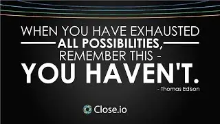 Sales motivation quote: When you have exhausted all possibilities, remember...