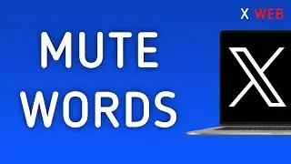 How To Mute Words On X (Twitter) Web On PC (New Update)