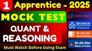 Bank Apprentice 2025 Reasoning Quant Mock Test | BOB | BOI | IOB  | UBI | Bank Apprentice Quant Mock