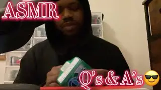 ASMR Q’s&A’s/Gum Chewing