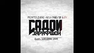 MONTELIANO [U.S.х Parv1z S.P]  feat LEADER ONE - САДОИ ЗАРАФШОН