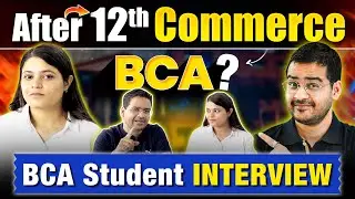 😱After 12th Commerce BCA Course?🤔 BCA Final Year Student Interview! #bca #bcacourse #bcastudents