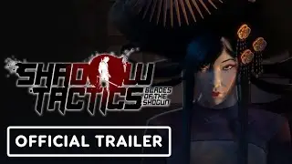 Shadow Tactics: Blades of the Shogun - Official Switch 2 Trailer | Nintendo Direct Partner Showcase