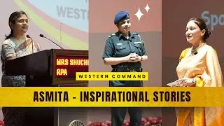 Inspirational Stories - Asmita | त्याग और संघर्ष की कहानियां | Western Command | AWWA #indian #army 