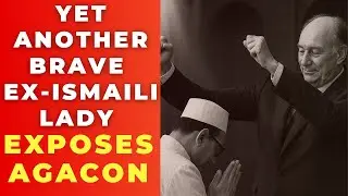 Yet Another Brave Ex-Ismaili Lady&nbsp;Exposes&nbsp;AgaCon | #agakhan #ismaili #imam #muslim