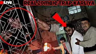 Finally! Trap me fasgya Real zombie😭🥵