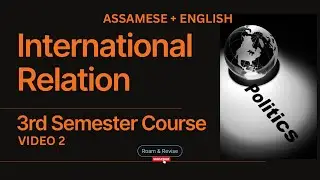 B.A. 3rd Semester/ Political Science Classes/ Unit Wise International Relation/ Complete Course/ 
