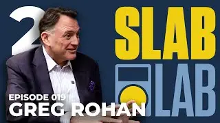Slab Lab, эпизод 19 | Грег Рохан, часть 2