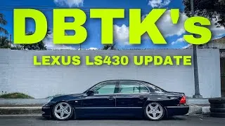 UPDATE ON DBTK'S MOBile!!! LEXUS LS430!!!
