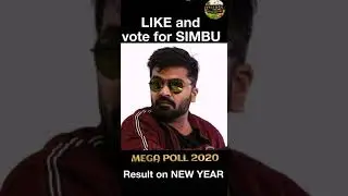 LIKE👍and vote for SIMBU ...(Result on NEW YEAR)