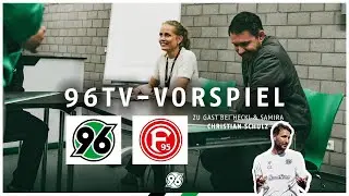 Das 96TV-VORSPIEL vor D&uuml;sseldorf mit Christian SCHULZ