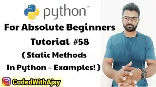Static Methods In Python | Python Tutorials For Absolute Beginners In Hindi #58
