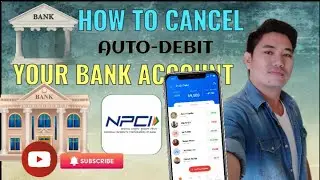 HOW TO CANCEL AUTO DEBIT IN YOUR BANK ACCOUNT 