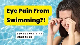 Eye Irritation In Pool | Swimmer's Eye | Chlorine Eyes Burning | How to get chlorine out of eyes