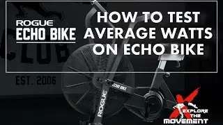 How To Test The Average Watts On Echo Bike | Explore The Movement