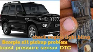 Scorpio s11 pickup problem boost pressure sensor error