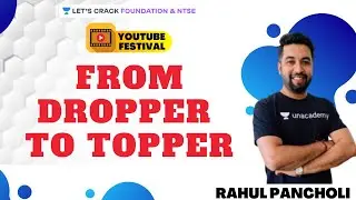 From Dropper to Topper | Know Your Educator | Foundation & NTSE| Rahul Pancholi