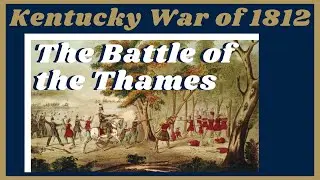 The Battle of the Thames