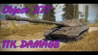 Object 277 - 11 KILLS - WORLD OF TANKS