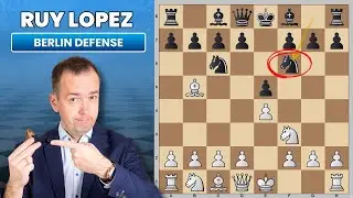Ruy Lopez &ndash; Berlin Defense ⎸Chess Openings Explained