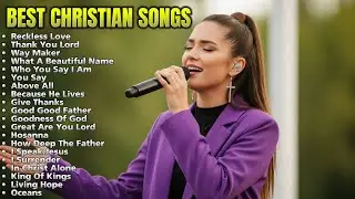 Reckless Love | Deep Worship Songs About God&rsquo;s Grace | Welcome 2026 with God&rsquo;s Mercy